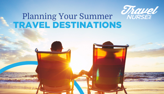 Planning your summer travel destinations