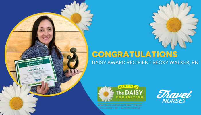 TRAVEL NURSES, INC. ANNOUNCES FIRST QUARTER DAISY AWARD HONOREE